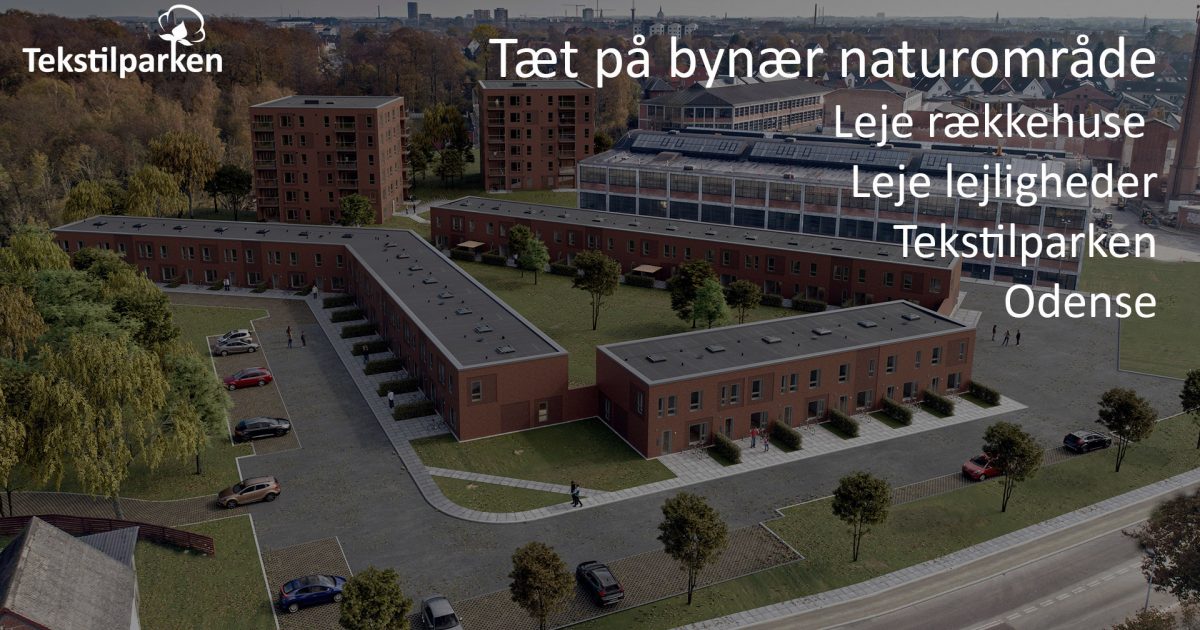 Tekstilparken har lejligheder og rækkehuse til leje tæt på Odense C